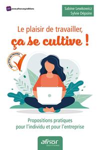 Picture of Le plaisir de travailler, ça se cultive