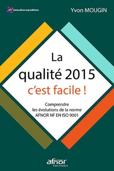 Image de La qualité 2015, c'est facile !