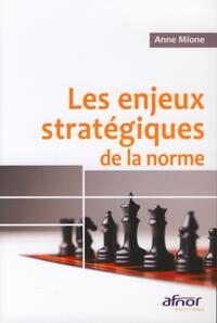 Image de Les enjeux stratégiques de la norme
