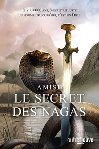 Image de La Trilogie de Shiva - tome 2 Le Secret des Nagas