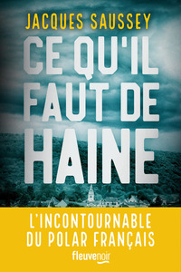 Image de Ce qu'il faut de haine