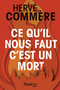 Picture of Ce qu'il nous faut, c'est un mort