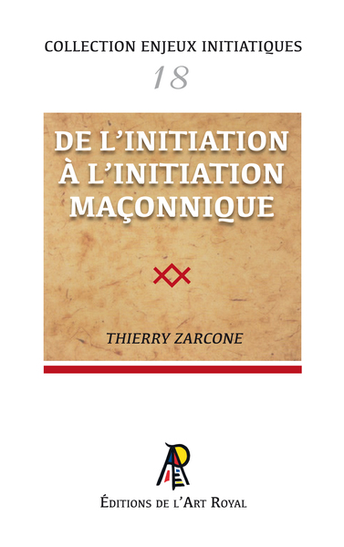 Image de Enjeux initiatiques 18 : De l'initiation à l'initiation maçonnique