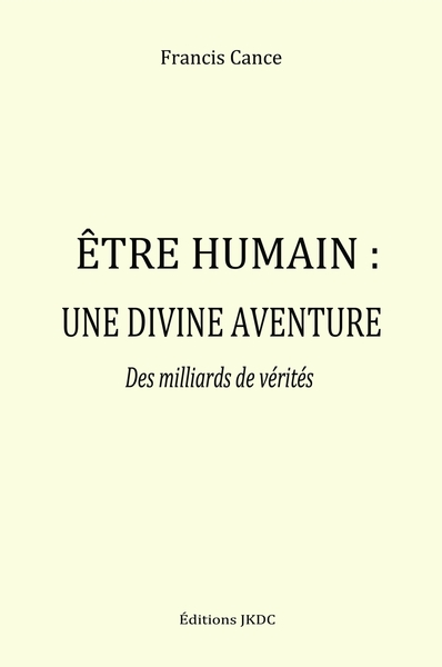 Picture of ÊTRE HUMAIN, UNE DIVINE AVENTURE