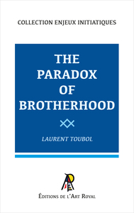 Image de Enjeux initiatiques 1b : The Paradox of Brotherhood