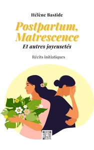 Image de Postpartum, Matrescence et autres joyeusetés