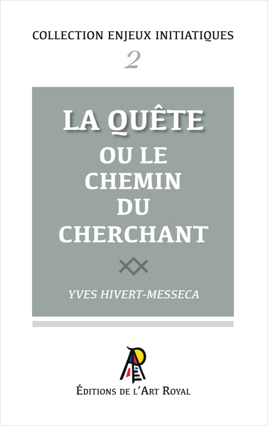 Image de Enjeux initiatiques 02 : La Quête ou le chemin du cherchant