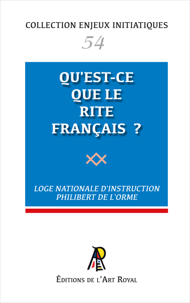 Image de Enjeux initiatiques 54 : Qu'est-ce que le Rite Français ?