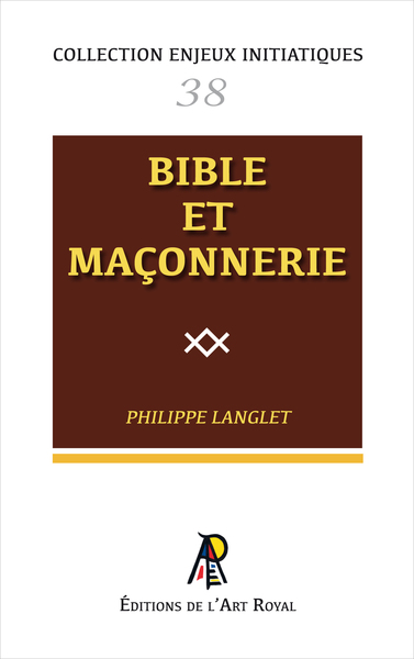 Image de Enjeux initiatiques 38 : Bible et Maçonnerie