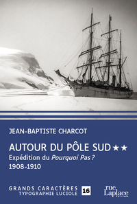 Image de Autour du Pôle Sud - Tome 2 - Expédition du Pourquoi Pas ? 1908-1910