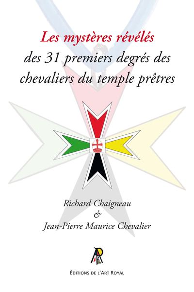 Picture of Les mystères révélés des 31 premiers degrés des chevaliers du temple prêtres