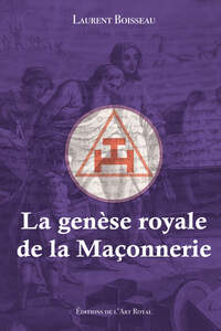 Picture of La genèse royale de la Maçonnerie