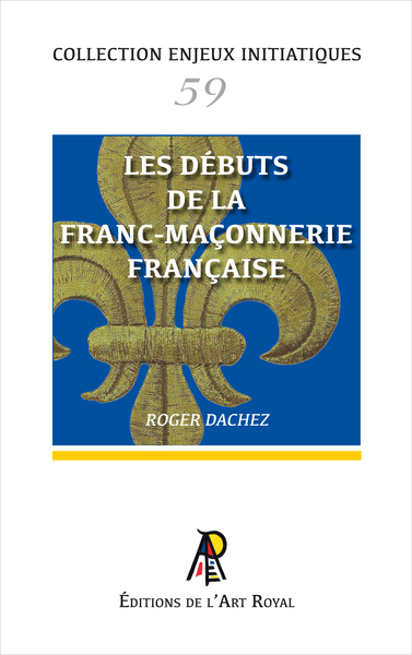 Image de Enjeux initiatiques 59 : Les débuts de la Franc-Maçonnerie française