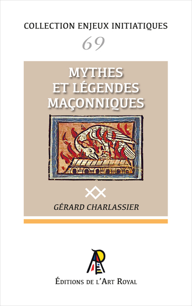Image de Enjeux initiatiques 69 : Mythes et légendes maçonniques