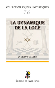 Image de Enjeux initiatiques 76 : La Dynamique de la Loge