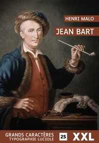 Image de JEAN BART : GRANDS CARACTERES, EDITION ACCESSIBLE POUR LES MALVOYANTS