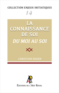 Image de Enjeux initiatiques 14 : La Connaissance de Soi - Du moi au Soi