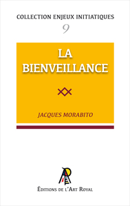 Image de Enjeux initiatiques 09 : La Bienveillance