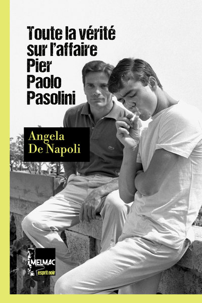 Image de Toute la vérité sur l'affaire Pier Paolo Pasolini