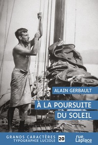 Picture of A LA POURSUITE DU SOLEIL : GRANDS CARACTERES, EDITION ACCESSIBLE POUR LES MALVOYANTS