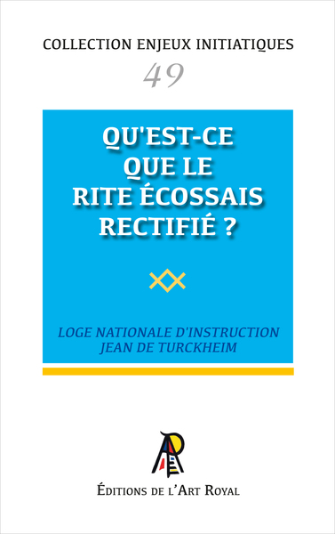 Image de Enjeux initiatiques 49 : Qu'est-ce que le Rite Écossais Rectifié ?