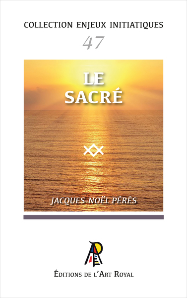 Image de Enjeux initiatiques 47 : Le Sacré