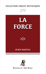 Image de Enjeux initiatiques 29 : La Force