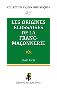 Picture of Enjeux initiatiques 45 : Les origines écossaises de la Franc-Maçonnerie