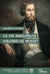 Image de La vie amoureuse d'Alfred de Musset