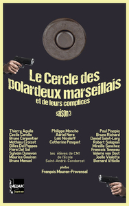 Image de Le cercle des polardeux marseillais et de leurs complices