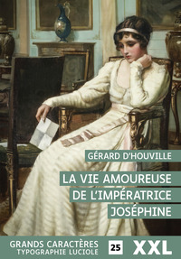 Picture of La Vie amoureuse de l'impératrice Joséphine