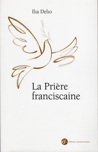Picture of La prière franciscaine
