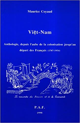 Image de Viêt-Nam - anthologie, depuis l'aube de la colonisation jusqu'au départ des Français, 1787-1954