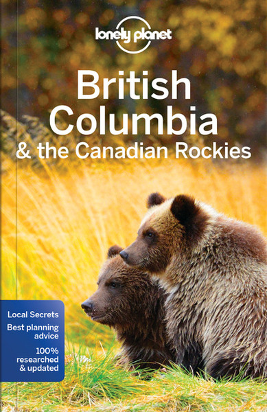 Image de British Columbia & the Canadian Rockies 7ed -anglais-