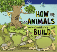 Picture of How Animals Build 1ed -anglais-