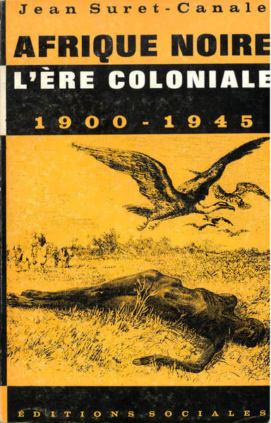 Image de Afrique noire, l'ère coloniale 1900-1945