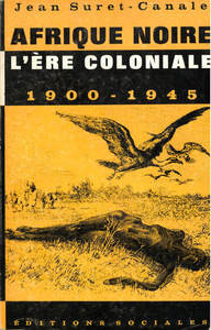 Image de Afrique noire, l'ère coloniale 1900-1945