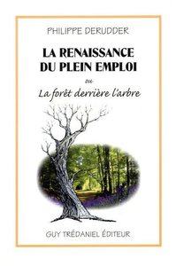 Picture of La renaissance du plein emploi ou la forêt derrière l'arbre