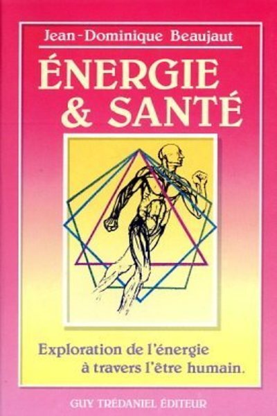 Picture of Energie et santé - Exploration de l'énergie à travers l'être humain