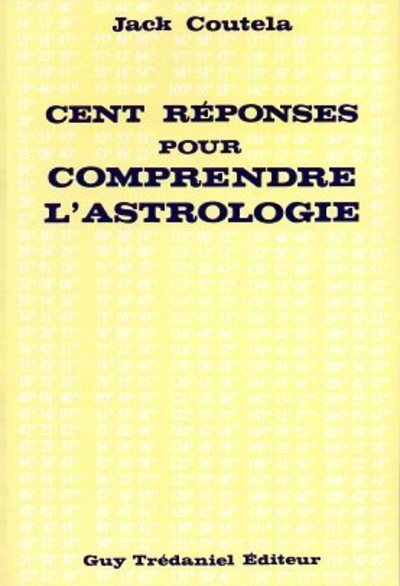Image de Cent réponses pour comprendre l'astrologie