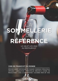 Image de La sommellerie de référence - Le vin et les vins au restaurant