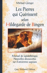 Image de Les pierres qui guérissent selon Hildegarde de Bingen