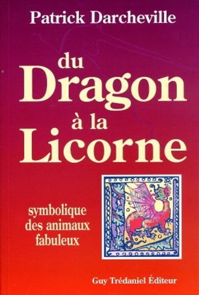 Image de Du dragon a la licorne - Symbolique des animaux fabuleux