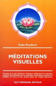 Picture of Meditations visuelles - Chemins de la paix intérieure. Puissantes méditations de relaxation profonde