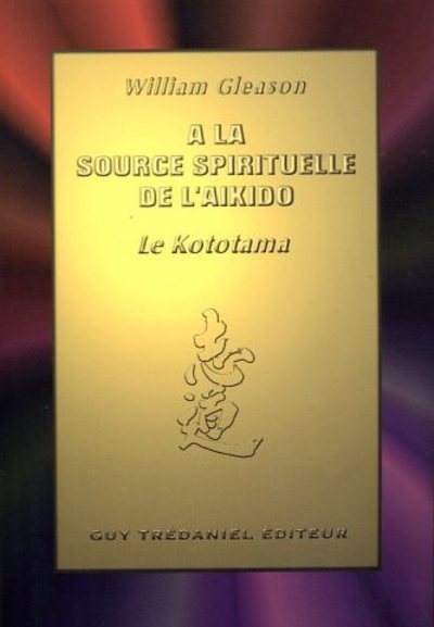 Picture of A la source spirituelle de l'aikido