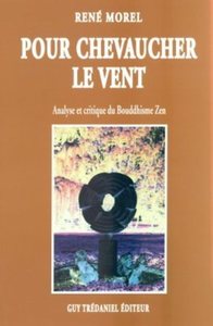 Picture of Pour chevaucher le vent - Analyse critique du Bouddhisme Zen