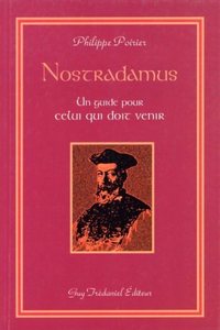 Image de Nostradamus, un guide pour celui que doit venir