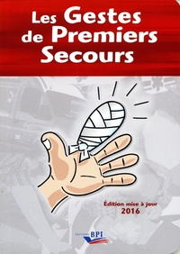 Picture of Les Gestes de premiers secours - Edition mise à jour 2016