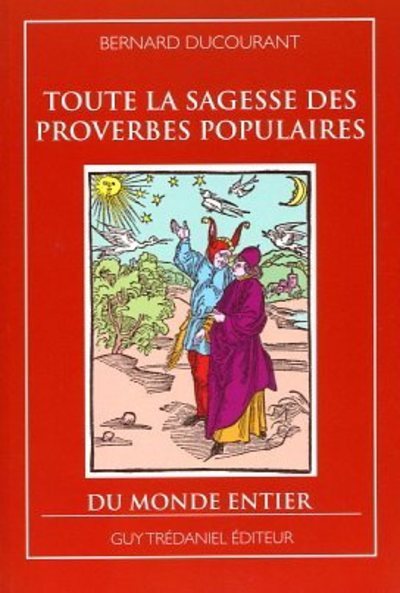 Picture of Toute la sagesse des proverbes populaires du monde entier
