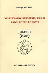 Picture of Considerations esoteriques sur les douze fils de Jacob - Joseph